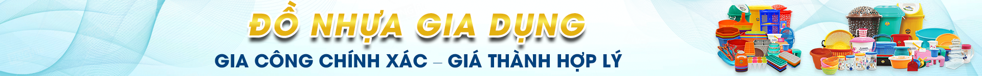 NHỰA GIA DỤNG